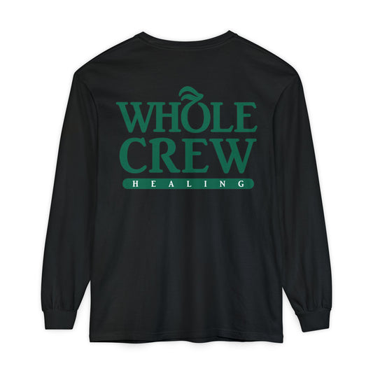 Whole Crew Healing Long Sleeve T-Shirt